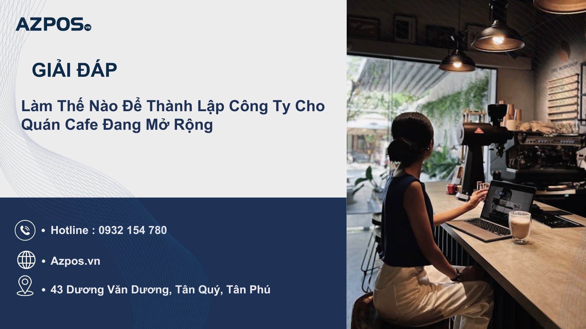 Làm Thế Nào Để Thành Lập Công Ty Cho Quán Cafe Đang Mở Rộng