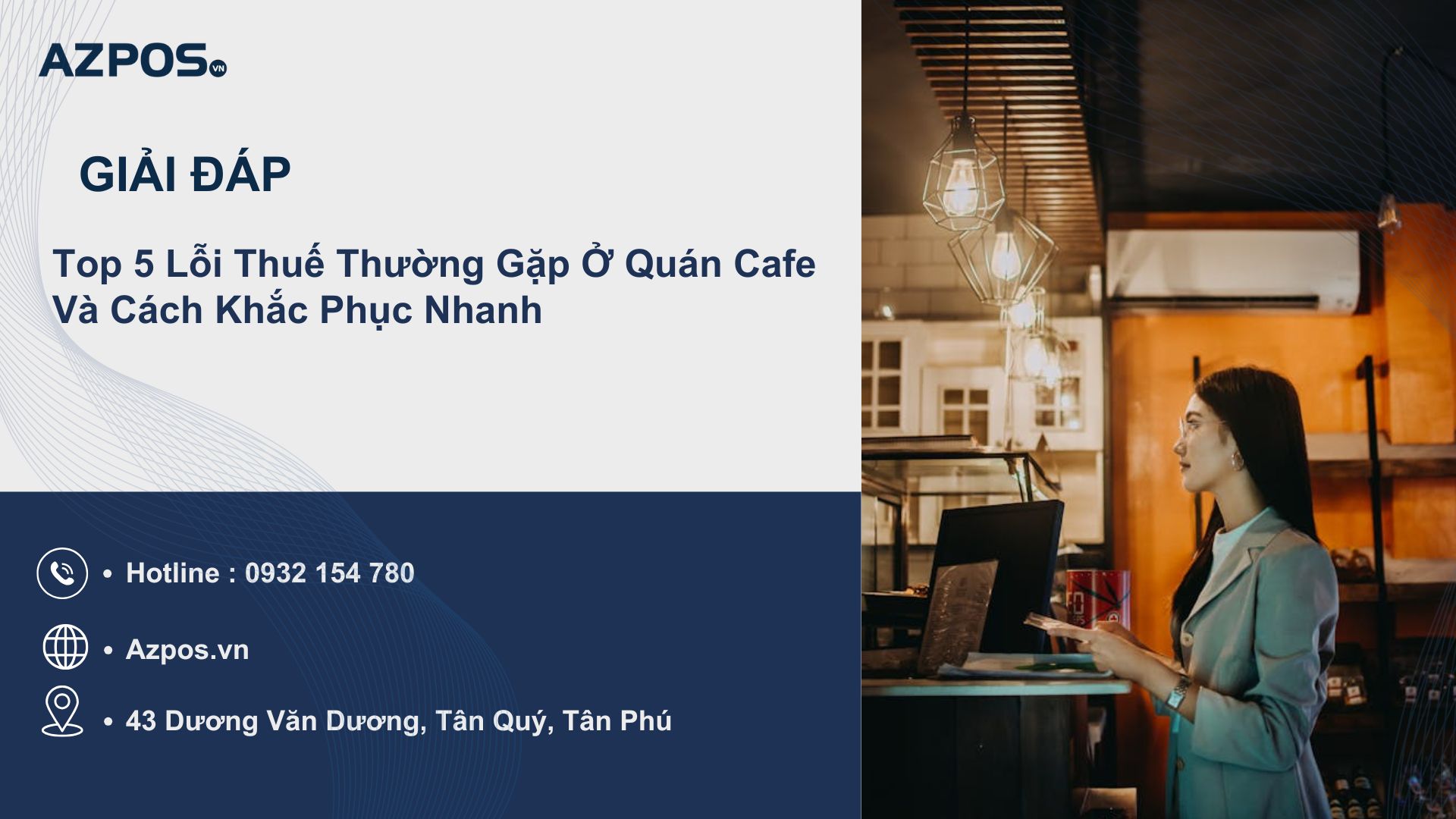 Top 5 Lỗi Thuế Thường Gặp Ở Quán Cafe Và Cách Khắc Phục Nhanh