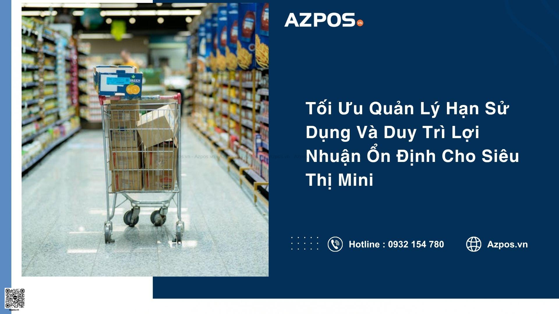 Cách Nào Theo Dõi Hạn Sử Dụng Hàng Hóa Siêu Thị Mini
