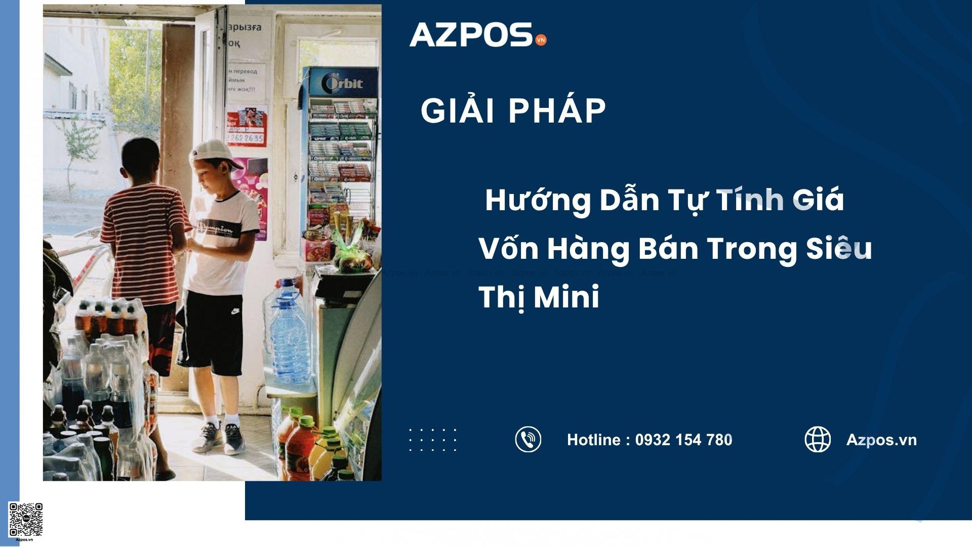 Hướng Dẫn Tự Tính Giá Vốn Hàng Bán Trong Siêu Thị Mini