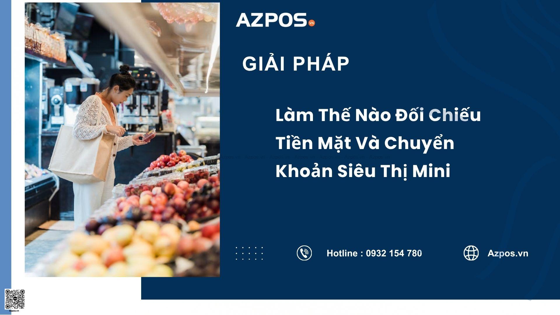 Làm Thế Nào Đối Chiếu Tiền Mặt Và Chuyển Khoản Siêu Thị Mini