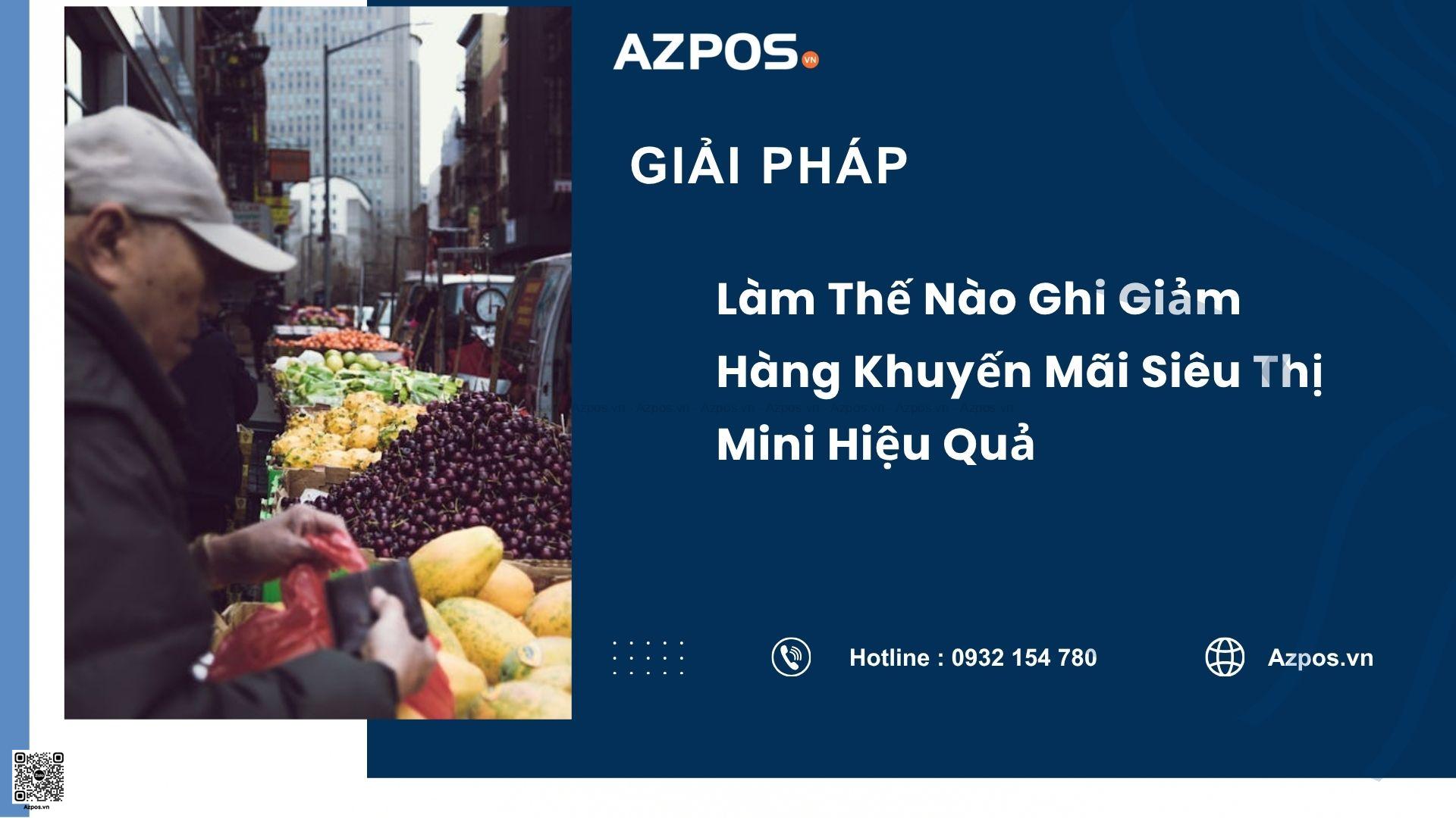 Làm Thế Nào Ghi Giảm Hàng Khuyến Mãi Siêu Thị Mini Hiệu Quả