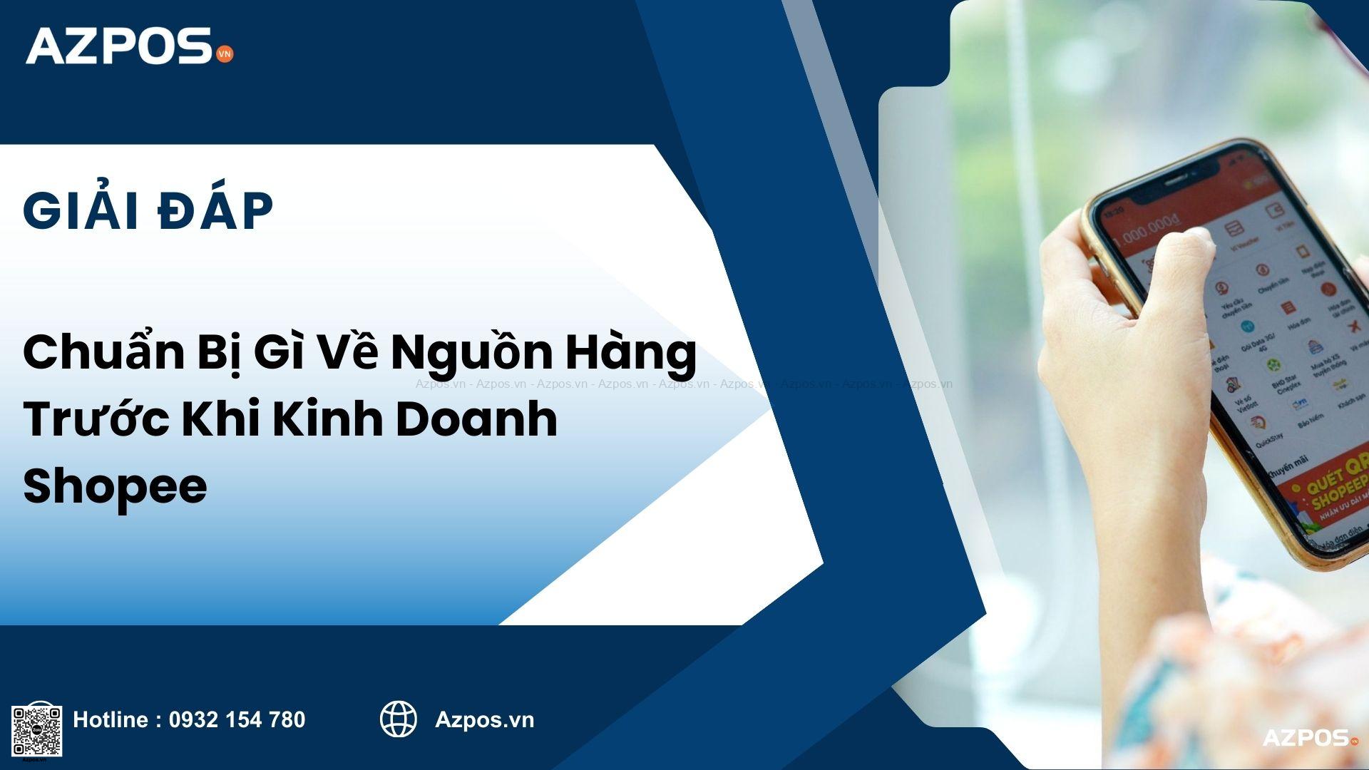 Chuẩn Bị Gì Về Nguồn Hàng Trước Khi Kinh Doanh Shopee