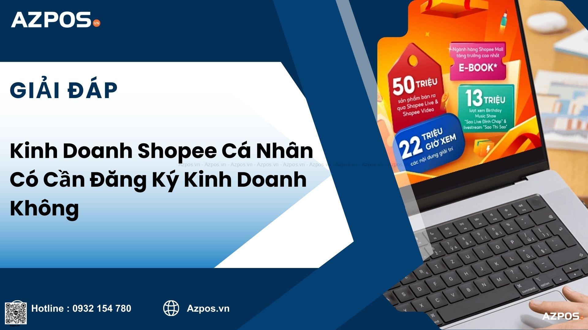 Kinh Doanh Shopee Cá Nhân Có Cần Đăng Ký Kinh Doanh Không