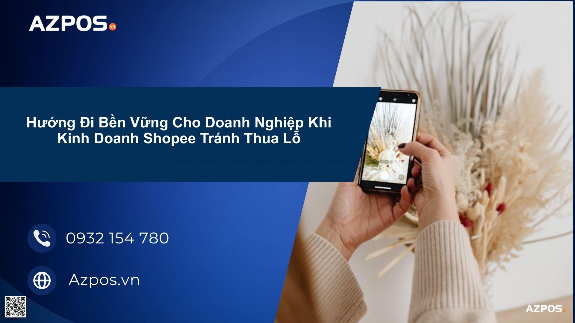 Trước Khi Kinh Doanh Shopee Cần Chuẩn Bị Những Gì Để Tránh Thua Lỗ