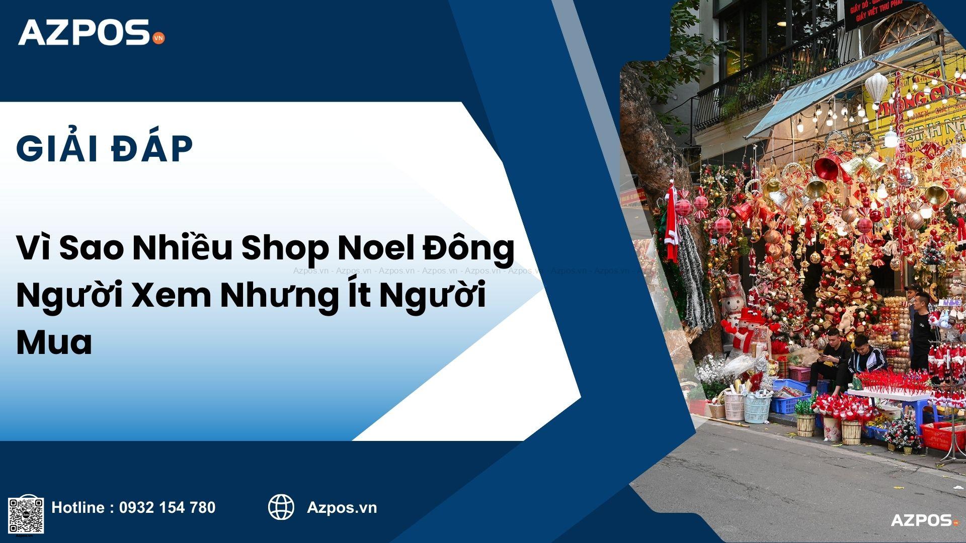 Vì Sao Nhiều Shop Noel Đông Người Xem Nhưng Ít Người Mua
