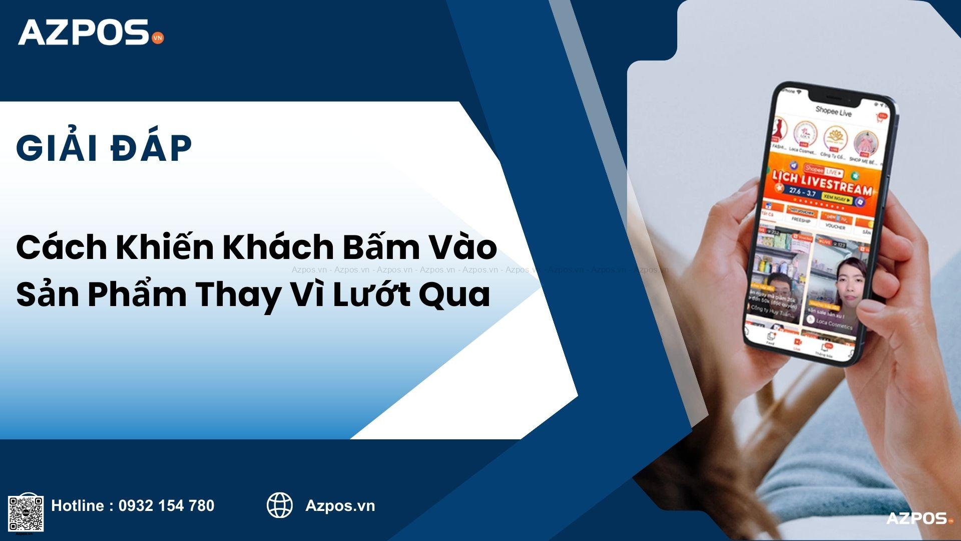 Cách Khiến Khách Bấm Vào Sản Phẩm Thay Vì Lướt Qua