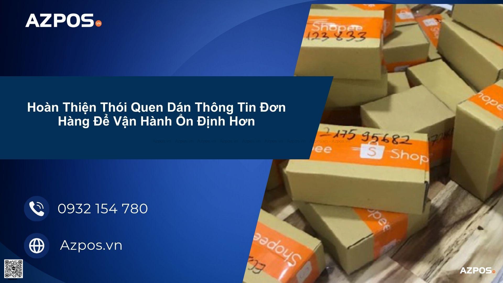 Người Mới Bán Shopee Cần Lưu Ý Gì Khi Dán Thông Tin Đơn Hàng