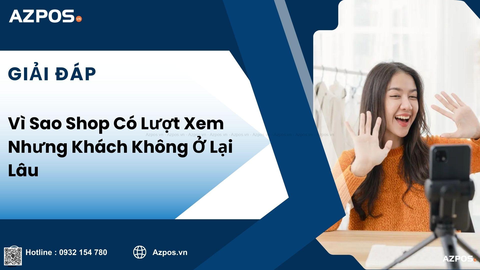 Vì Sao Shop Có Lượt Xem Nhưng Khách Không Ở Lại Lâu