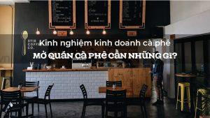 Khởi sự kinh doanh quán cafe