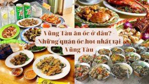 Địa Điểm Ăn Ốc Ngon Tại Vũng Tàu Không Thể Bỏ Qua