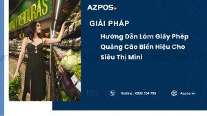 Hướng Dẫn Làm Giấy Phép Quảng Cáo Biển Hiệu Cho Siêu Thị Mini 