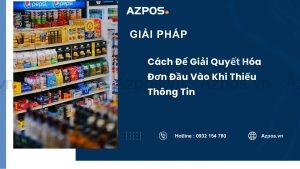 Cách Để Giải Quyết Hóa Đơn Đầu Vào Khi Thiếu Thông Tin