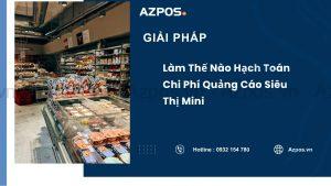 Hướng Dẫn Tự Tính Lãi Lỗ Siêu Thị Mini Không Cần Kế Toán