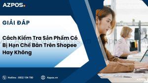 Nguồn Hàng Bán Trên Shopee Có Bắt Buộc Chứng Minh Xuất Xứ Không