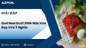 Quà Noel Dưới 200k Nào Vừa Đẹp Vừa Ý Nghĩa