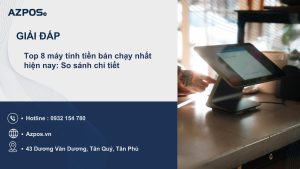 Top 8 máy tính tiền bán chạy nhất hiện nay: So sánh chi tiết