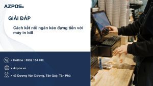 Cách kết nối ngăn kéo đựng tiền với máy in bill