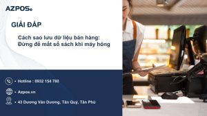 Cách sao lưu dữ liệu bán hàng: Đừng để mất sổ sách khi máy hỏng